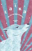 Laïka. De la rue aux étoiles